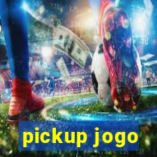 pickup jogo